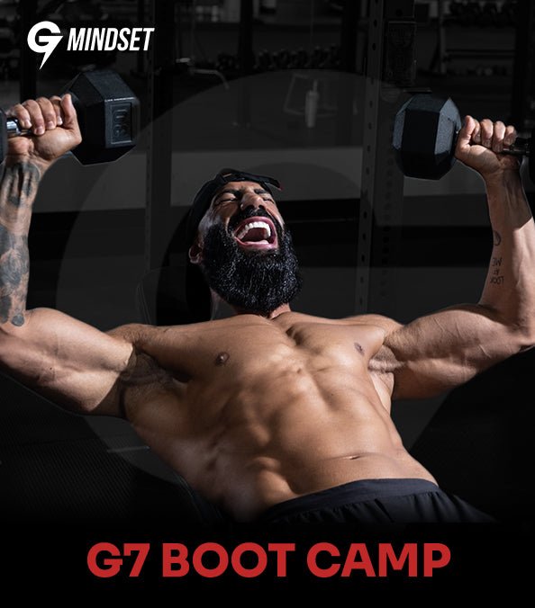 G7 Boot Camp - G7 Mindset